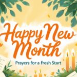 Happy New Month Prayers for a Fresh Start