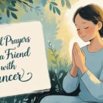 Special Prayers for a Friend with Cancer
