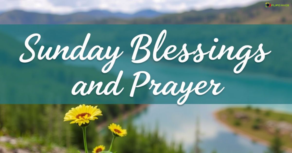 Sunday Blessings and Prayers